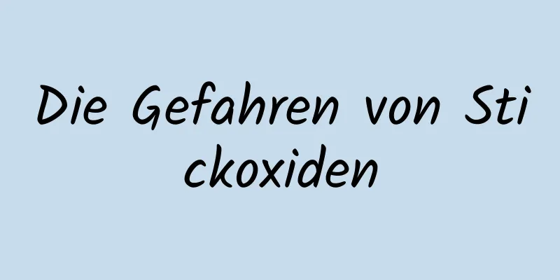 Die Gefahren von Stickoxiden