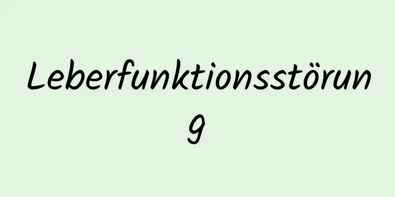 Leberfunktionsstörung