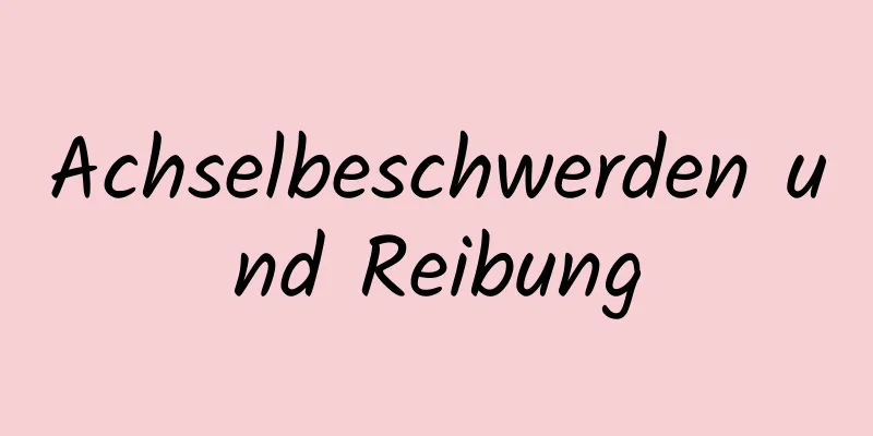 Achselbeschwerden und Reibung