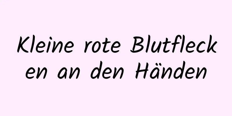 Kleine rote Blutflecken an den Händen