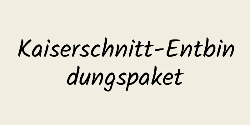 Kaiserschnitt-Entbindungspaket