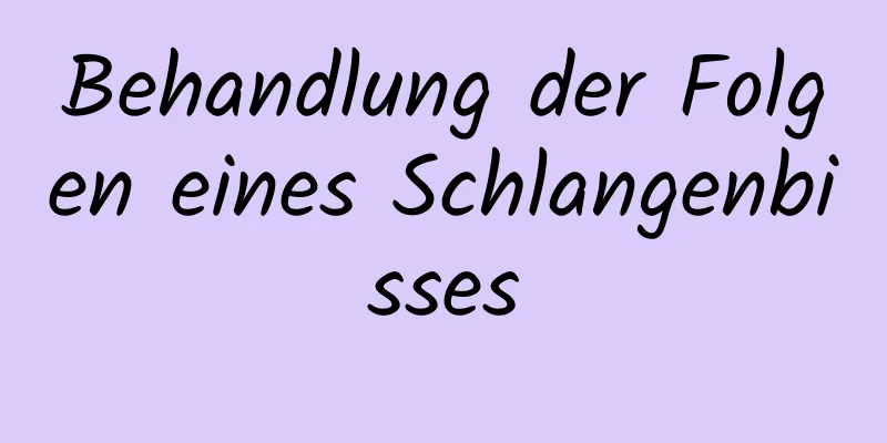 Behandlung der Folgen eines Schlangenbisses