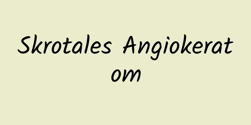 Skrotales Angiokeratom