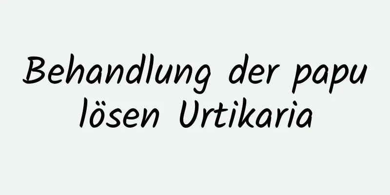 Behandlung der papulösen Urtikaria