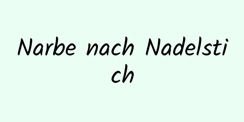 Narbe nach Nadelstich