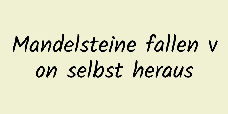 Mandelsteine ​​fallen von selbst heraus