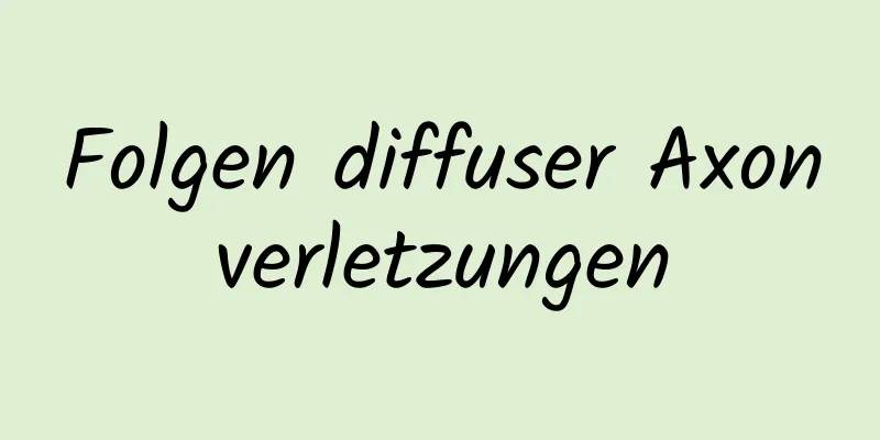 Folgen diffuser Axonverletzungen