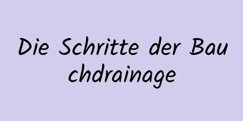 Die Schritte der Bauchdrainage