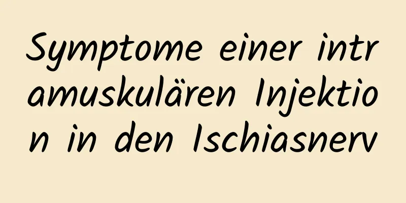 Symptome einer intramuskulären Injektion in den Ischiasnerv