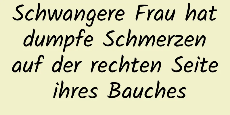 Schwangere Frau hat dumpfe Schmerzen auf der rechten Seite ihres Bauches