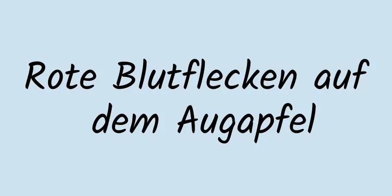 Rote Blutflecken auf dem Augapfel