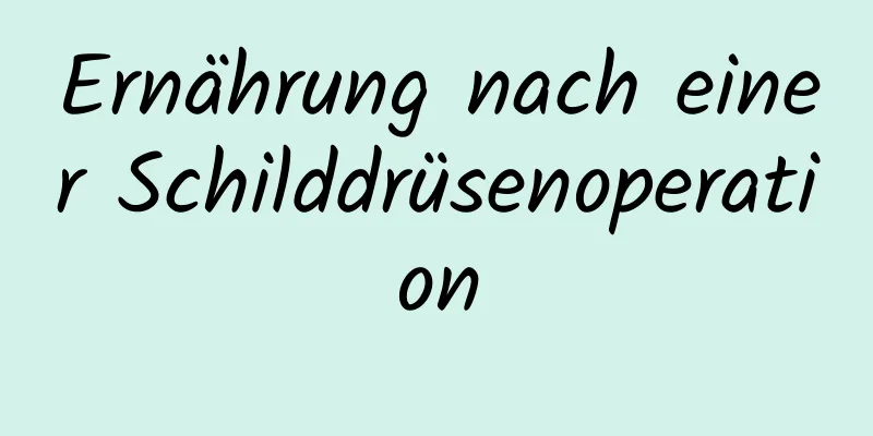 Ernährung nach einer Schilddrüsenoperation