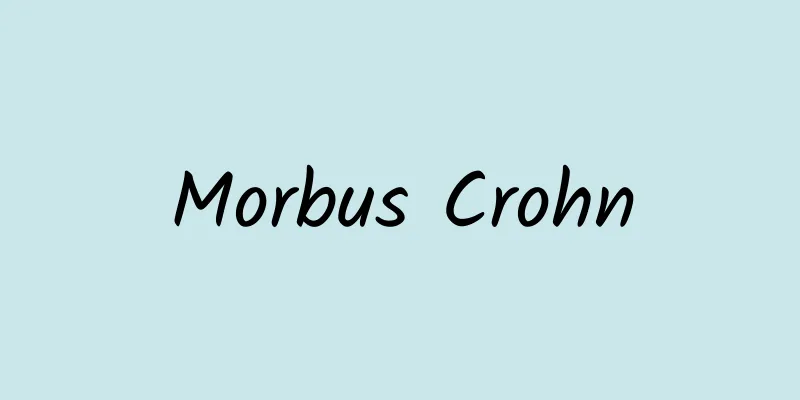 Morbus Crohn