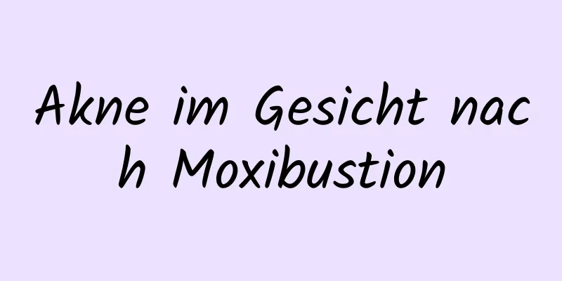 Akne im Gesicht nach Moxibustion