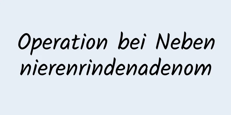 Operation bei Nebennierenrindenadenom