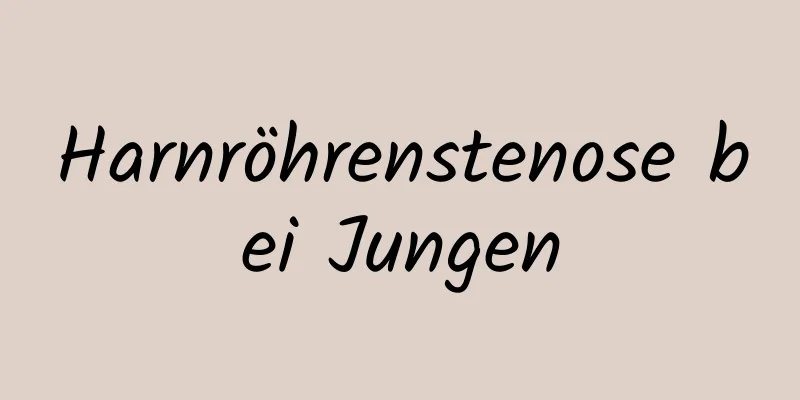 Harnröhrenstenose bei Jungen