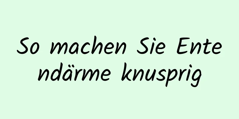 So machen Sie Entendärme knusprig