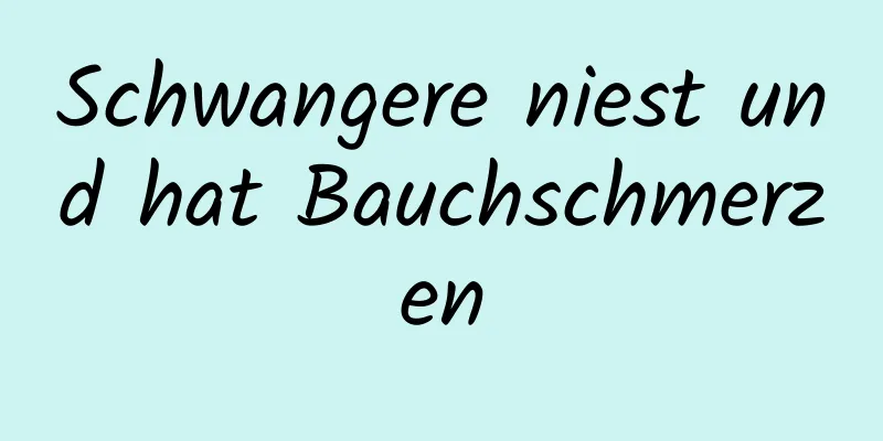 Schwangere niest und hat Bauchschmerzen