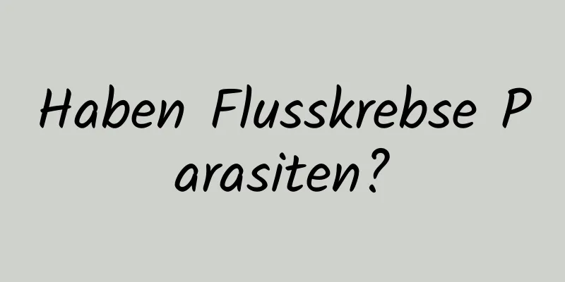 Haben Flusskrebse Parasiten?