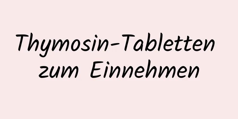 Thymosin-Tabletten zum Einnehmen