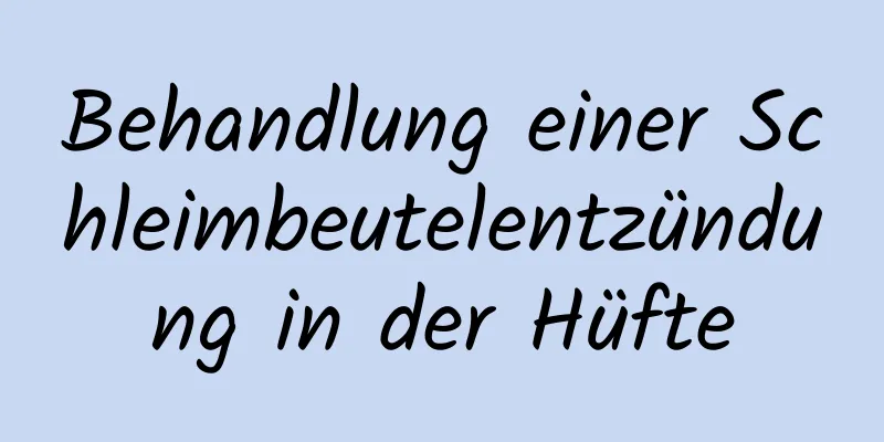 Behandlung einer Schleimbeutelentzündung in der Hüfte