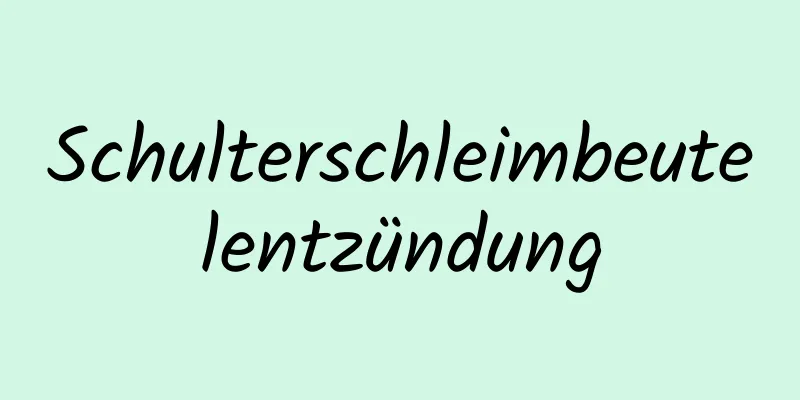 Schulterschleimbeutelentzündung