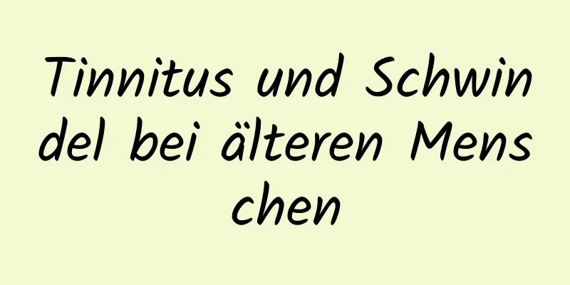 Tinnitus und Schwindel bei älteren Menschen