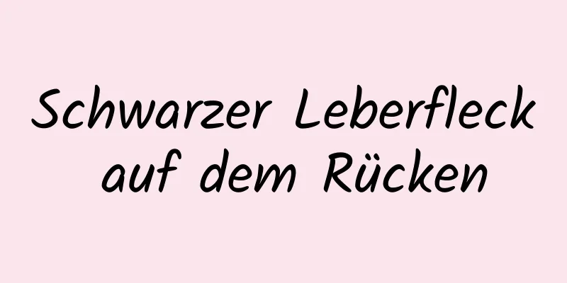 Schwarzer Leberfleck auf dem Rücken