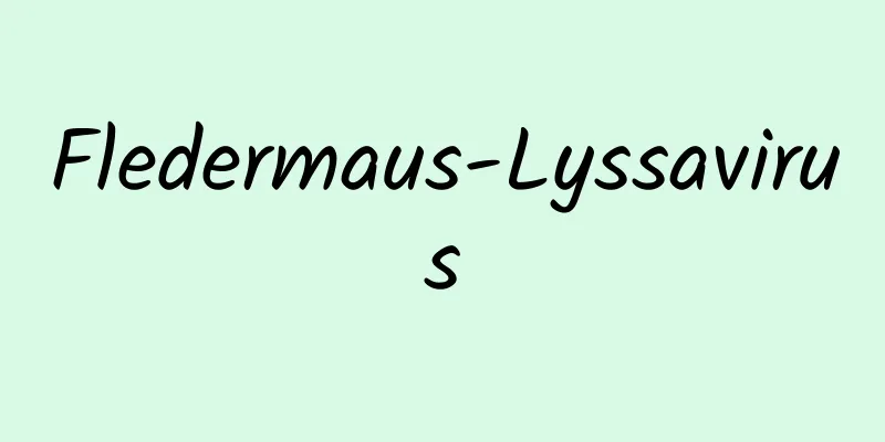 Fledermaus-Lyssavirus