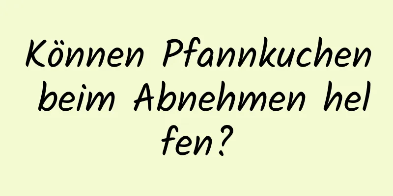 Können Pfannkuchen beim Abnehmen helfen?