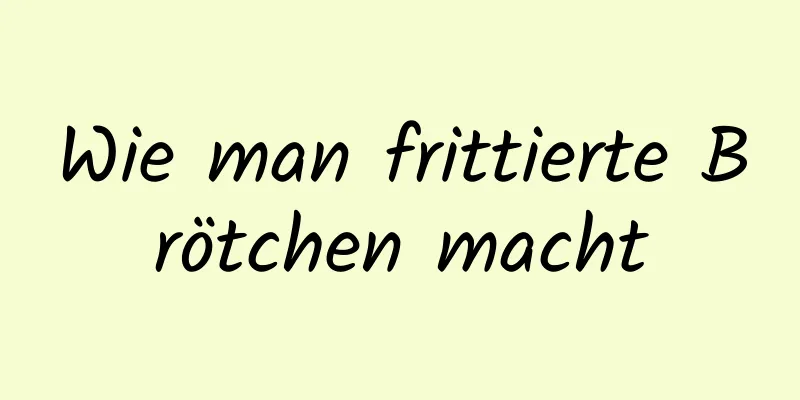 Wie man frittierte Brötchen macht