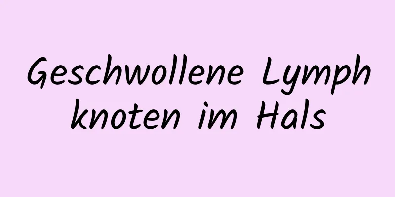 Geschwollene Lymphknoten im Hals