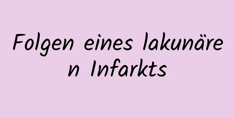 Folgen eines lakunären Infarkts