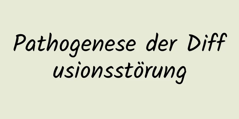 Pathogenese der Diffusionsstörung