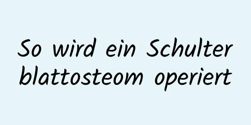 So wird ein Schulterblattosteom operiert