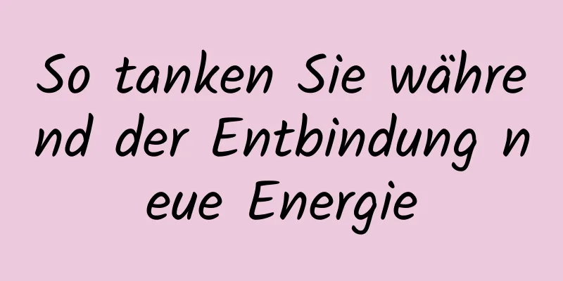 So tanken Sie während der Entbindung neue Energie