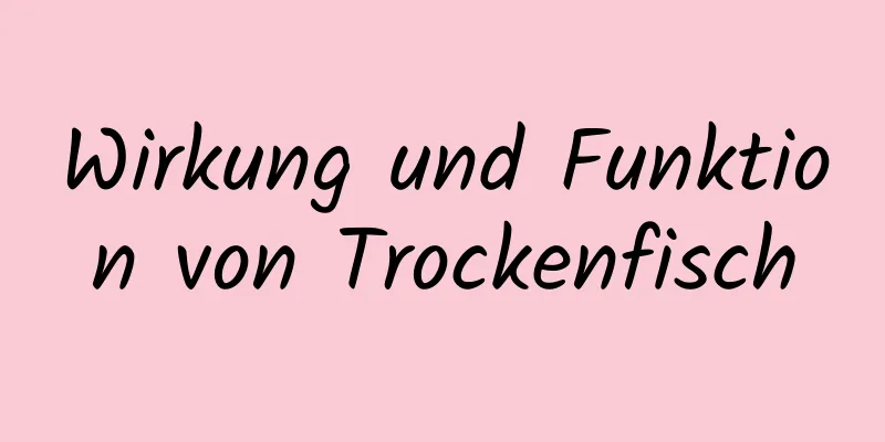 Wirkung und Funktion von Trockenfisch