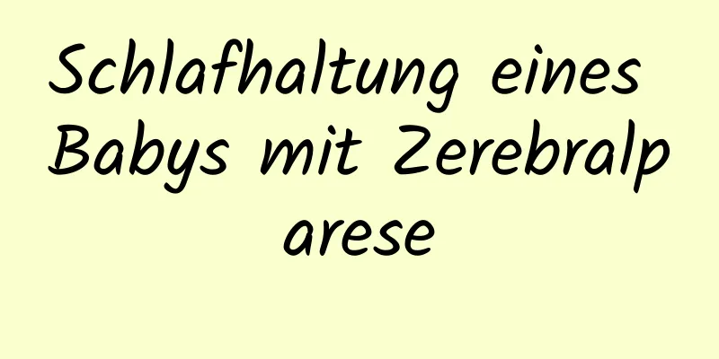 Schlafhaltung eines Babys mit Zerebralparese