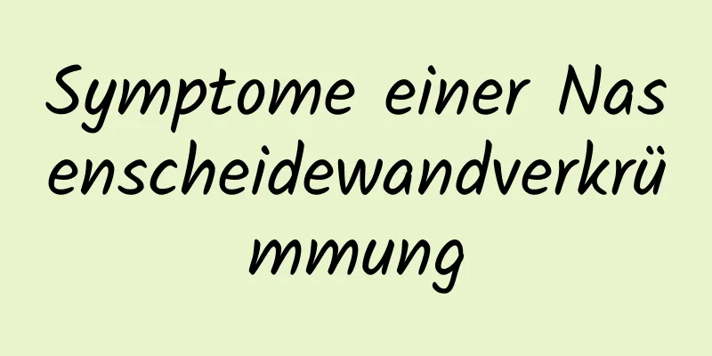 Symptome einer Nasenscheidewandverkrümmung