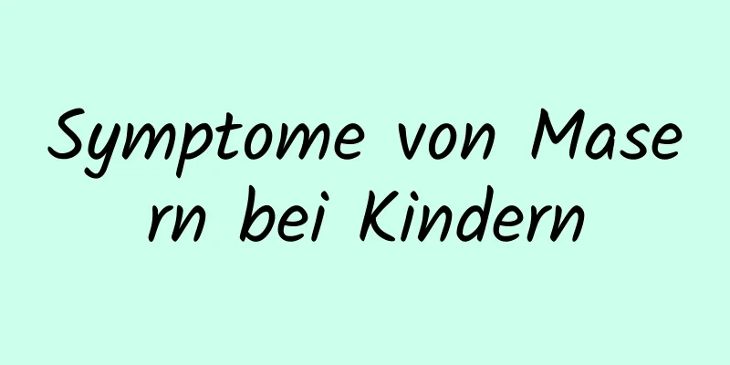 Symptome von Masern bei Kindern