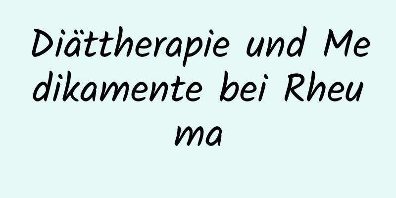 Diättherapie und Medikamente bei Rheuma