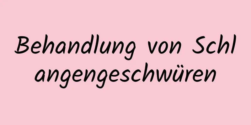 Behandlung von Schlangengeschwüren