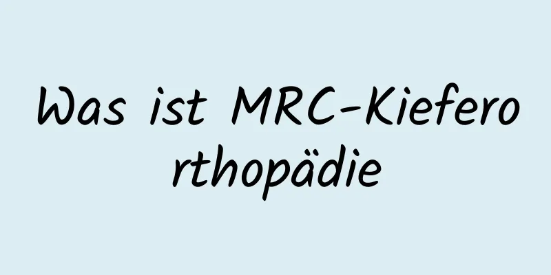 Was ist MRC-Kieferorthopädie