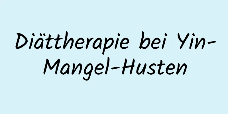 Diättherapie bei Yin-Mangel-Husten