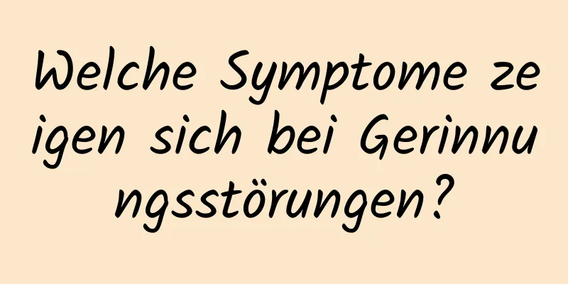 Welche Symptome zeigen sich bei Gerinnungsstörungen?