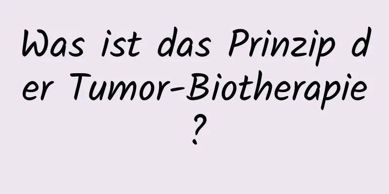 Was ist das Prinzip der Tumor-Biotherapie?