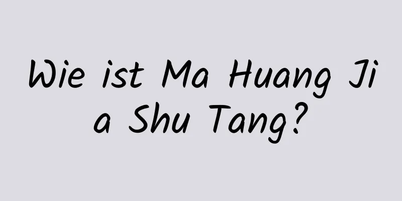 Wie ist Ma Huang Jia Shu Tang?