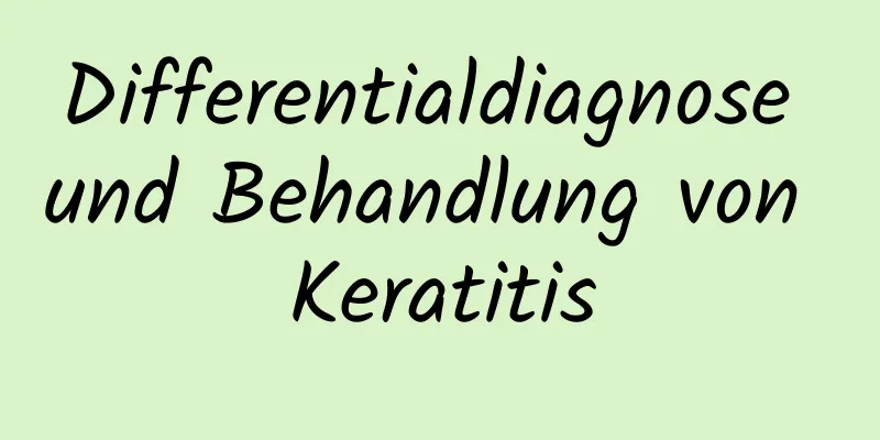 Differentialdiagnose und Behandlung von Keratitis