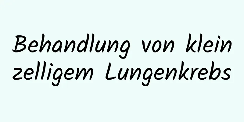 Behandlung von kleinzelligem Lungenkrebs