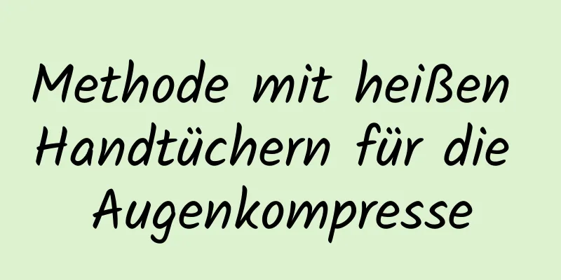 Methode mit heißen Handtüchern für die Augenkompresse